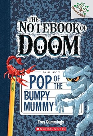 Imagen del vendedor de Pop of the Bumpy Mummy: A Branches Book (The Notebook of Doom #6) by Cummings, Troy [Paperback ] a la venta por booksXpress