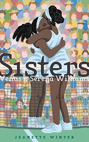 Seller image for Sisters: Venus & Serena Williams by Winter, Jeanette [Hardcover ] for sale by booksXpress