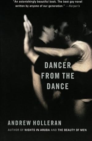 Image du vendeur pour Dancer from the Dance: A Novel by Holleran, Andrew [Paperback ] mis en vente par booksXpress