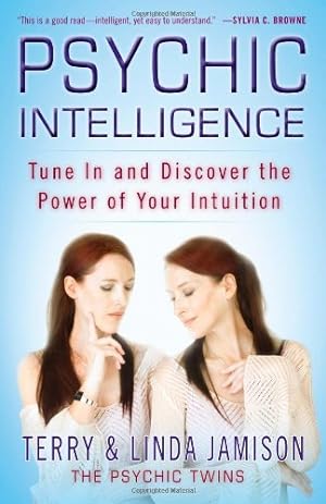 Image du vendeur pour Psychic Intelligence: Tune In and Discover the Power of Your Intuition by Jamison, Terry, Jamison, Linda [Paperback ] mis en vente par booksXpress