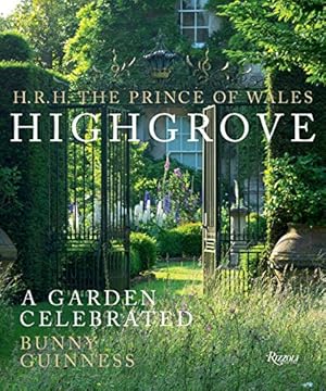 Immagine del venditore per Highgrove: An English Country Garden by The Prince of Wales, HRH, Guinness, Bunny [Hardcover ] venduto da booksXpress