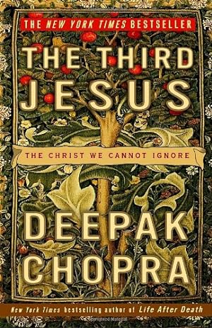 Seller image for The Third Jesus: The Christ We Cannot Ignore by Chopra M.D., Deepak [Paperback ] for sale by booksXpress