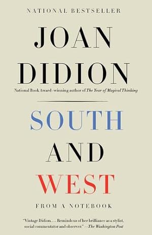 Seller image for South and West: From a Notebook (Vintage International) by Didion, Joan [Paperback ] for sale by booksXpress