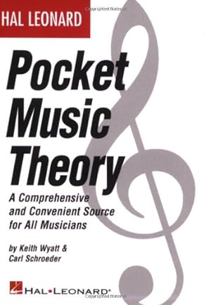 Seller image for Hal Leonard Pocket Music Theory: A Comprehensive and Convenient Source for All Musicians by Schroeder, Carl, Wyatt, Keith [Paperback ] for sale by booksXpress