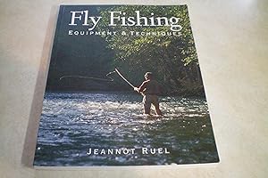 FLY FISHING - Equipment & Techniques