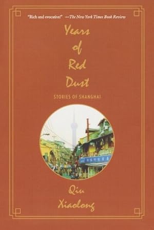 Immagine del venditore per Years of Red Dust: Stories of Shanghai by Xiaolong, Qiu [Paperback ] venduto da booksXpress