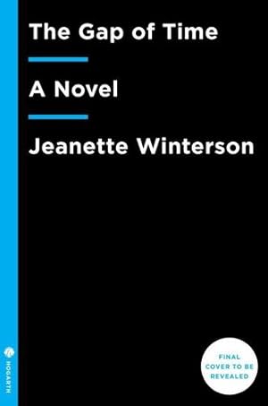 Image du vendeur pour The Gap of Time: William Shakespeare' The Winter's Tale Retold: A Novel (Hogarth Shakespeare) by Winterson, Jeanette [Paperback ] mis en vente par booksXpress