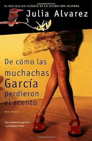 Seller image for De cómo las muchachas García perdieron el acento (Spanish Edition) by Alvarez, Julia [Paperback ] for sale by booksXpress