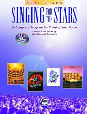 Imagen del vendedor de Singing for the Stars: A Complete Program for Training Your Voice (Book & 2 CD's) by Seth Riggs [Paperback ] a la venta por booksXpress