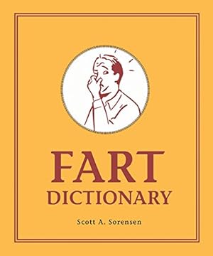 Seller image for Fart Dictionary by Sorensen, Scott [Hardcover ] for sale by booksXpress