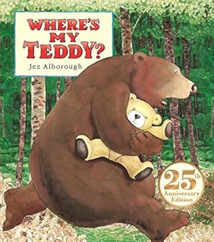 Seller image for Where's My Teddy?: 25th Anniversary Edition by Alborough, Jez [Board book ] for sale by booksXpress