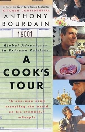 Seller image for A Cook's Tour: Global Adventures in Extreme Cuisines by Bourdain, Anthony [Paperback ] for sale by booksXpress