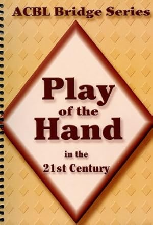 Seller image for Play of the Hand in the 21st Century: The Diamond Series (ACBL Bridge) by Grant, Audrey [Spiral-bound ] for sale by booksXpress