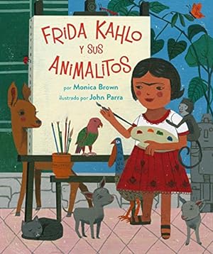 Seller image for Frida Kahlo Y Sus Animalitos (Spanish Edition) by Brown, Monica [Hardcover ] for sale by booksXpress