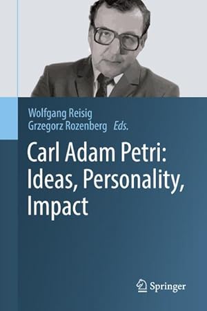 Bild des Verkufers fr Carl Adam Petri: Ideas, Personality, Impact zum Verkauf von AHA-BUCH GmbH