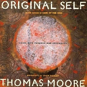 Seller image for Original Self: Living with Paradox and Originality by Moore, Thomas [Paperback ] for sale by booksXpress