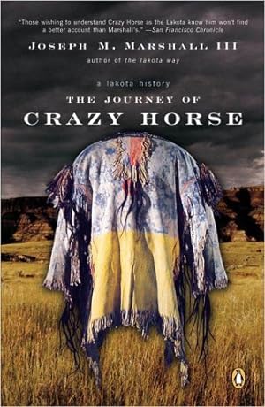 Seller image for The Journey of Crazy Horse: A Lakota History by Marshall III, Joseph M. [Paperback ] for sale by booksXpress