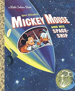 Image du vendeur pour Mickey Mouse and His Spaceship (Disney: Mickey Mouse) (Little Golden Book) by Werner, Jane [Hardcover ] mis en vente par booksXpress