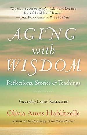 Image du vendeur pour Aging with Wisdom: Reflections, Stories and Teachings by Hoblitzelle, Olivia Ames [Paperback ] mis en vente par booksXpress