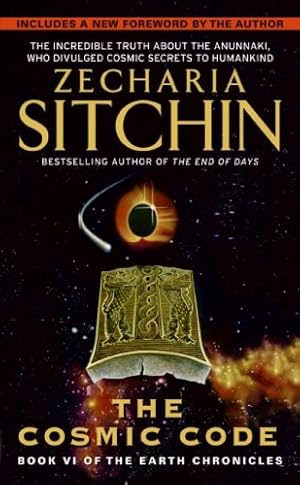 Seller image for cosmic code: Book VI of the Earth Chronicles by Sitchin, Zecharia [Mass Market Paperback ] for sale by booksXpress