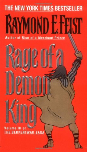 Seller image for Rage of a Demon King: Book Three of the Serpentwar Saga by Feist, Raymond E [Mass Market Paperback ] for sale by booksXpress