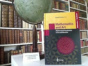 Mathematics and art : mathematical visualization in art and education. With 284 figures, 127 in c...