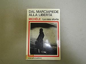 Imagen del vendedor de Michle. Dal marciapiede alla libert a la venta por Amarcord libri