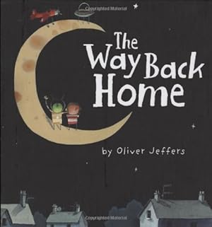 Bild des Verkufers fr The Way Back Home by Jeffers, Oliver [Hardcover ] zum Verkauf von booksXpress