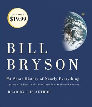 Seller image for A Short History of Nearly Everything by Bryson, Bill [Audio CD ] for sale by booksXpress