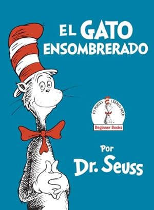 Imagen del vendedor de El Gato Ensombrerado (The Cat in the Hat Spanish Edition) (Beginner Books(R)) by Dr. Seuss [Hardcover ] a la venta por booksXpress