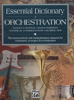 Seller image for Essential Dictionary of Orchestration: The Most Practical and Comprehensive Resource for Composers, Arrangers and Orchestrators (Essential Dictionary Series) by Black, Dave, Gerou, Tom [Paperback ] for sale by booksXpress