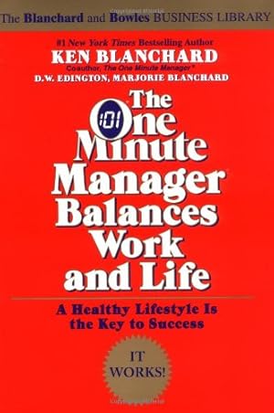 Seller image for The One Minute Manager Balances Work and Life by Blanchard, Ken, Blanchard, Marjorie, Edington, D.w. [Paperback ] for sale by booksXpress
