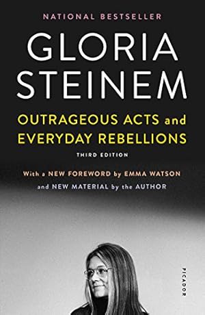 Image du vendeur pour Outrageous Acts and Everyday Rebellions: Third Edition by Steinem, Gloria [Paperback ] mis en vente par booksXpress