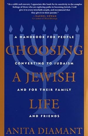 Imagen del vendedor de Choosing a Jewish Life, Revised and Updated: A Handbook for People Converting to Judaism and for Their Family and Friends by Diamant, Anita [Paperback ] a la venta por booksXpress