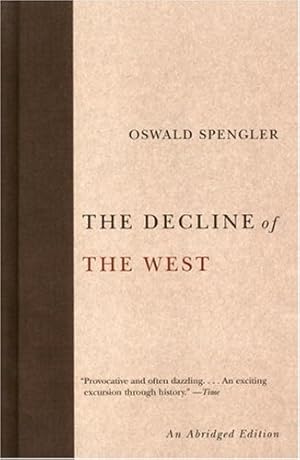 Immagine del venditore per The Decline of the West (Abridged) by Spengler, Oswald [Paperback ] venduto da booksXpress