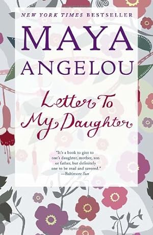Imagen del vendedor de Letter to My Daughter by Angelou, Maya [Paperback ] a la venta por booksXpress