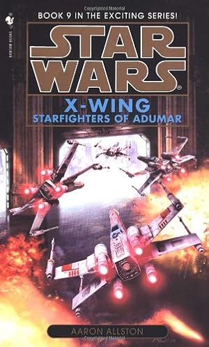 Imagen del vendedor de Starfighters of Adumar (Star Wars: X-Wing #9) by Allston, Aaron [Mass Market Paperback ] a la venta por booksXpress