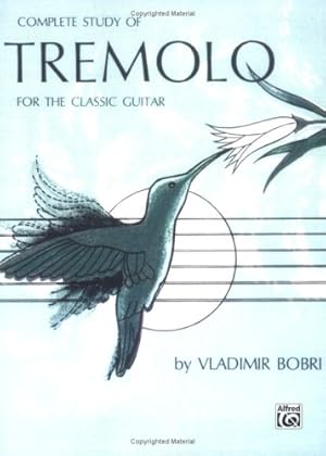 Immagine del venditore per Complete Study of Tremolo for the Classic Guitar by Bobri, Vladimir [Paperback ] venduto da booksXpress