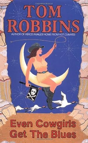 Imagen del vendedor de Even Cowgirls Get the Blues: A Novel by Robbins, Tom [Paperback ] a la venta por booksXpress