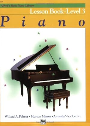 Imagen del vendedor de Alfred's Basic Piano Course: Lesson Book - Level 3 by Palmer, Willard A., Manus, Morton, Lethco, Amanda Vick [Paperback ] a la venta por booksXpress