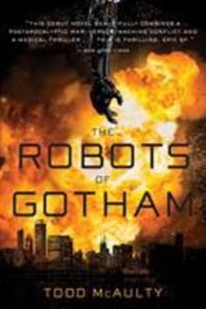 Bild des Verkufers fr The Robots of Gotham by McAulty, Todd [Paperback ] zum Verkauf von booksXpress