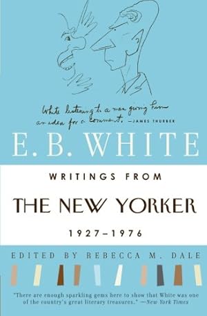 Image du vendeur pour Writings from The New Yorker 1927-1976 by E. B. White [Paperback ] mis en vente par booksXpress