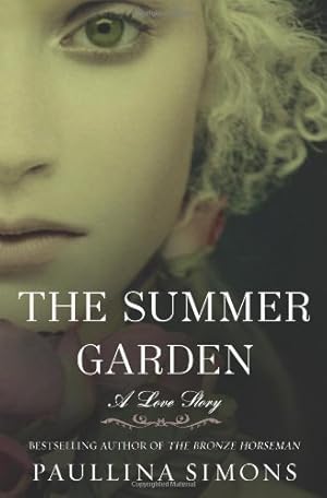 Image du vendeur pour The Summer Garden: A Love Story (The Bronze Horseman) by Simons, Paullina [Paperback ] mis en vente par booksXpress