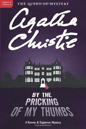 Seller image for By the Pricking of My Thumbs: A Tommy and Tuppence Mystery (Tommy & Tuppence Mysteries) by Christie, Agatha [Paperback ] for sale by booksXpress