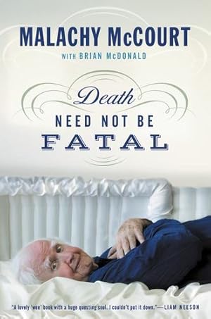 Imagen del vendedor de Death Need Not Be Fatal by McCourt, Malachy, McDonald, Brian [Paperback ] a la venta por booksXpress