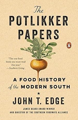 Bild des Verkufers fr The Potlikker Papers: A Food History of the Modern South by Edge, John T. [Paperback ] zum Verkauf von booksXpress