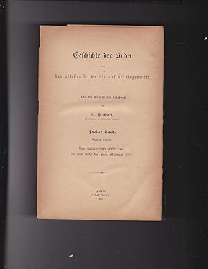 Image du vendeur pour [Volume 2 second half, which appeared as a separate volume from volume 2 first half] Geschichte der Juden Von den ltesten Zeiten bis auf die Gegenwart aus der Quellen neu bearbeitet, zweiter Band; von Tode des Konig's Salomo (um 977 vorchr. Zeit) bis zum Tode des Juda Makkabi (160). mis en vente par Meir Turner