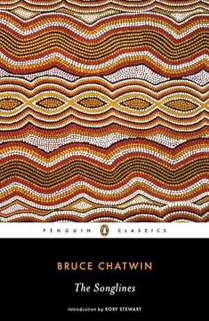 Seller image for The Songlines (Penguin Classics) by Chatwin, Bruce [Paperback ] for sale by booksXpress