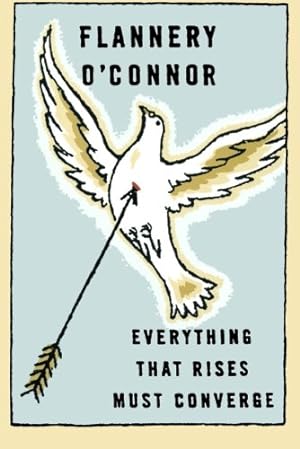 Seller image for Everything That Rises Must Converge: Stories (FSG Classics) by O'Connor, Flannery [Paperback ] for sale by booksXpress