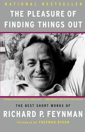 Seller image for The Pleasure of Finding Things Out: The Best Short Works of Richard P. Feynman (Helix Books) by Richard P. Feynman [Paperback ] for sale by booksXpress